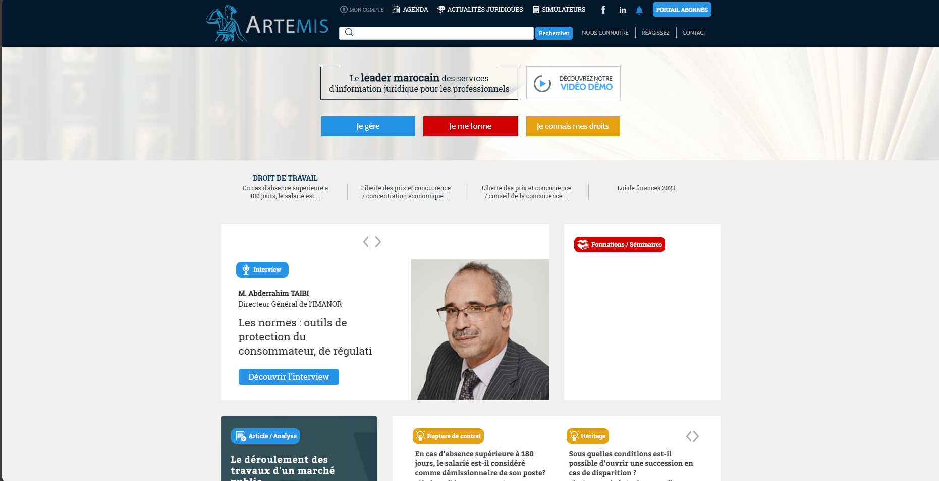 <p>Créée en 1992, Artémis SA est une entreprise marocaine pionnière dans le domaine de l'information juridique. Avec un fonds documentaire comprenant plus de 11 millions de documents législatifs, réglementaires, et judiciaires, Artémis a accumulé 32 ans de données collectées auprès des institutions publiques marocaines. L’objectif de la société est de fournir aux professionnels du droit et aux décideurs un accès simple et rapide à ces informations vitales, garantissant ainsi une prise de décision éclairée et conforme à la législation en vigueur.</p>